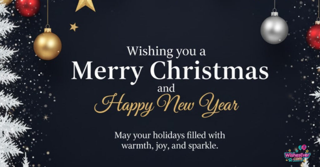 Merry Christmas and Happy New Year wishes 2025-2026 - Combined holiday greetings for dual celebrations