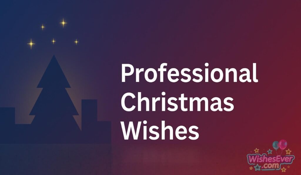 Professional Christmas Wishes 2025